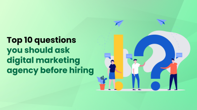 Top questions you should ask digital marketing agency before hiring